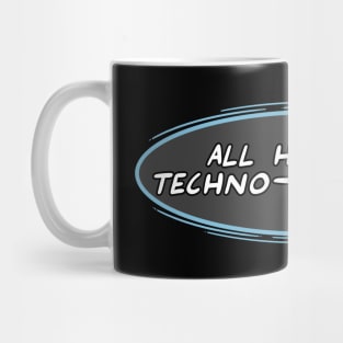 All Hail The Techno-Monolith! Mug